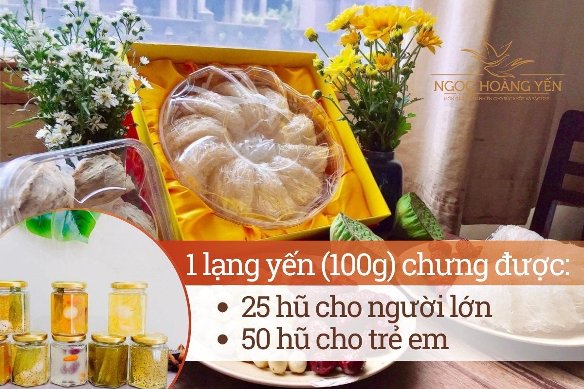 1 lạng yến (100g) có thể chưng được 25-50 hũ