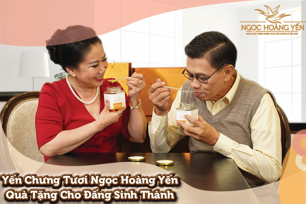 Yến chưng tươi Ngọc Hoàng Yến - Quà tặng cho đấng sinh thành