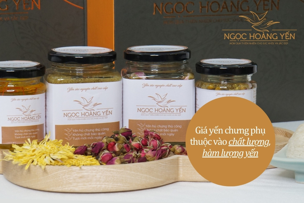 Giá yến chưng phụ thuộc vào chất lượng, hàm lượng yến