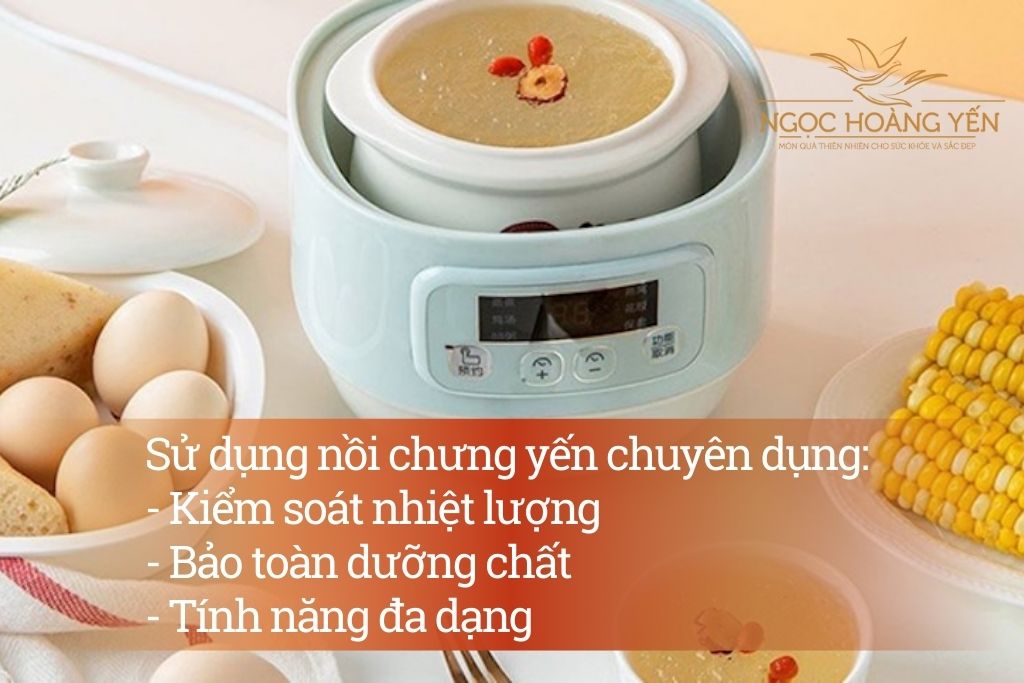 Tác dụng khi sử dụng nồi chưng yến chuyên dụng