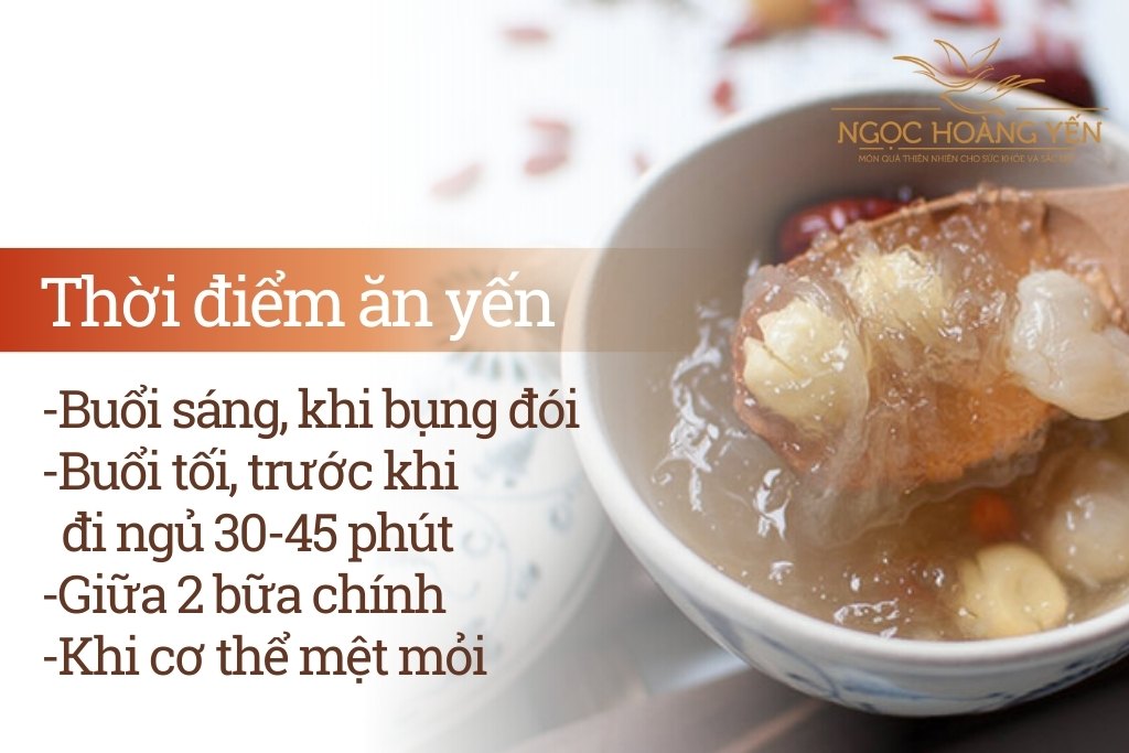 Thời điểm ăn yến lý tưởng