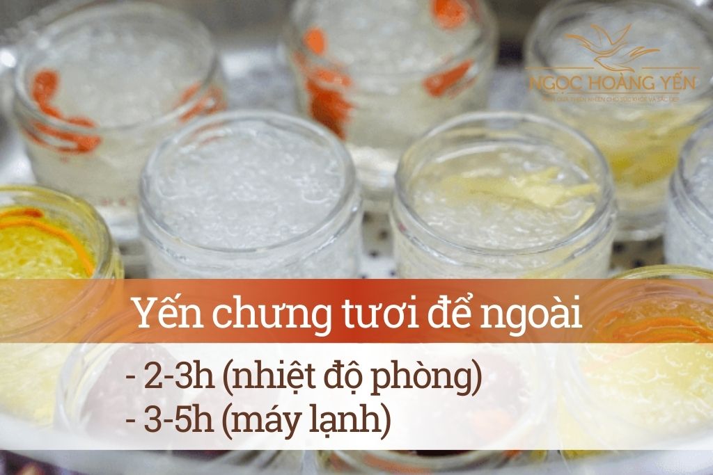 Bảo quản yến chưng tươi để ngoài