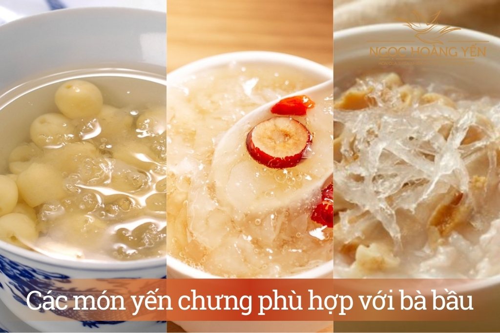 Các món yến chưng phù hợp với bà bầu