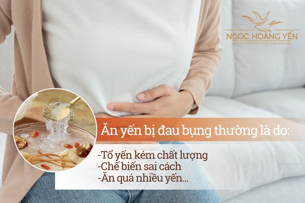 Nguyên nhân ăn yến bị đau bụng