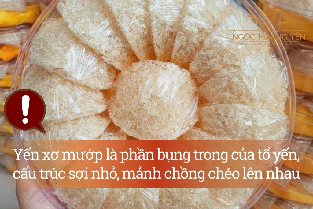 Yến xơ mướp là phần bụng trong của tổ yến