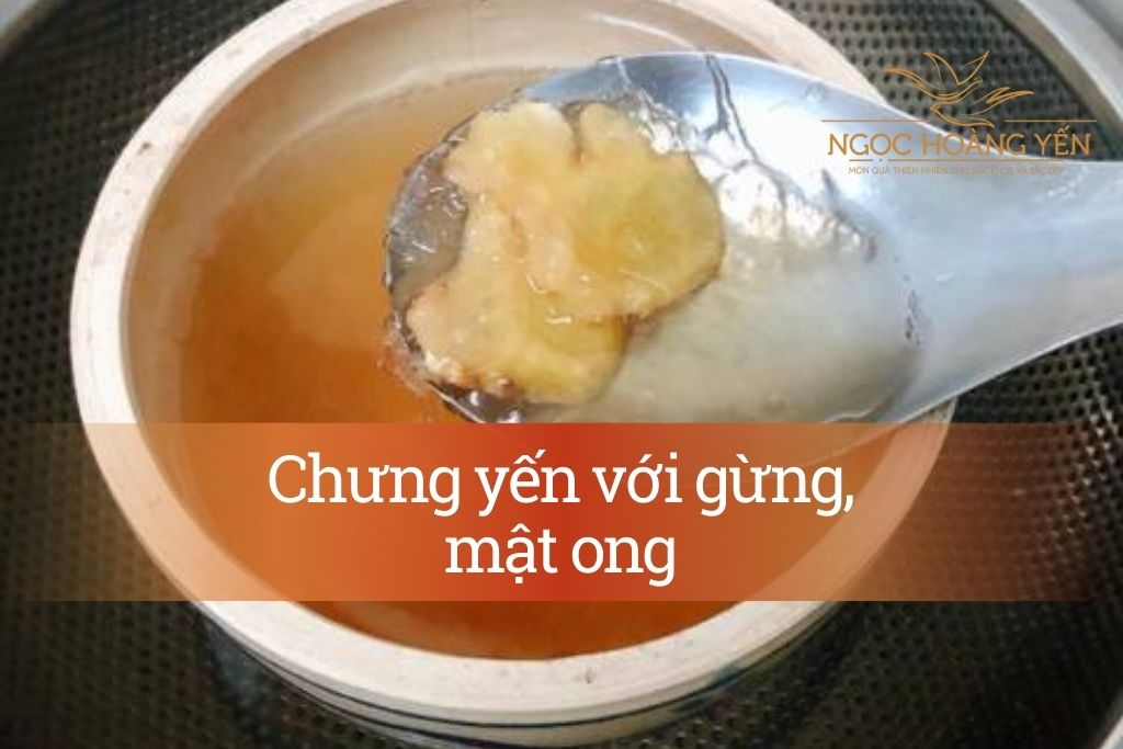 Chưng yến với gừng, mật ong