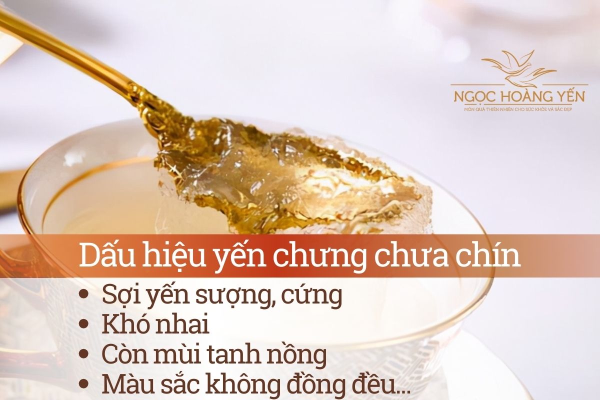 Dấu hiệu yến chưng chưa chín