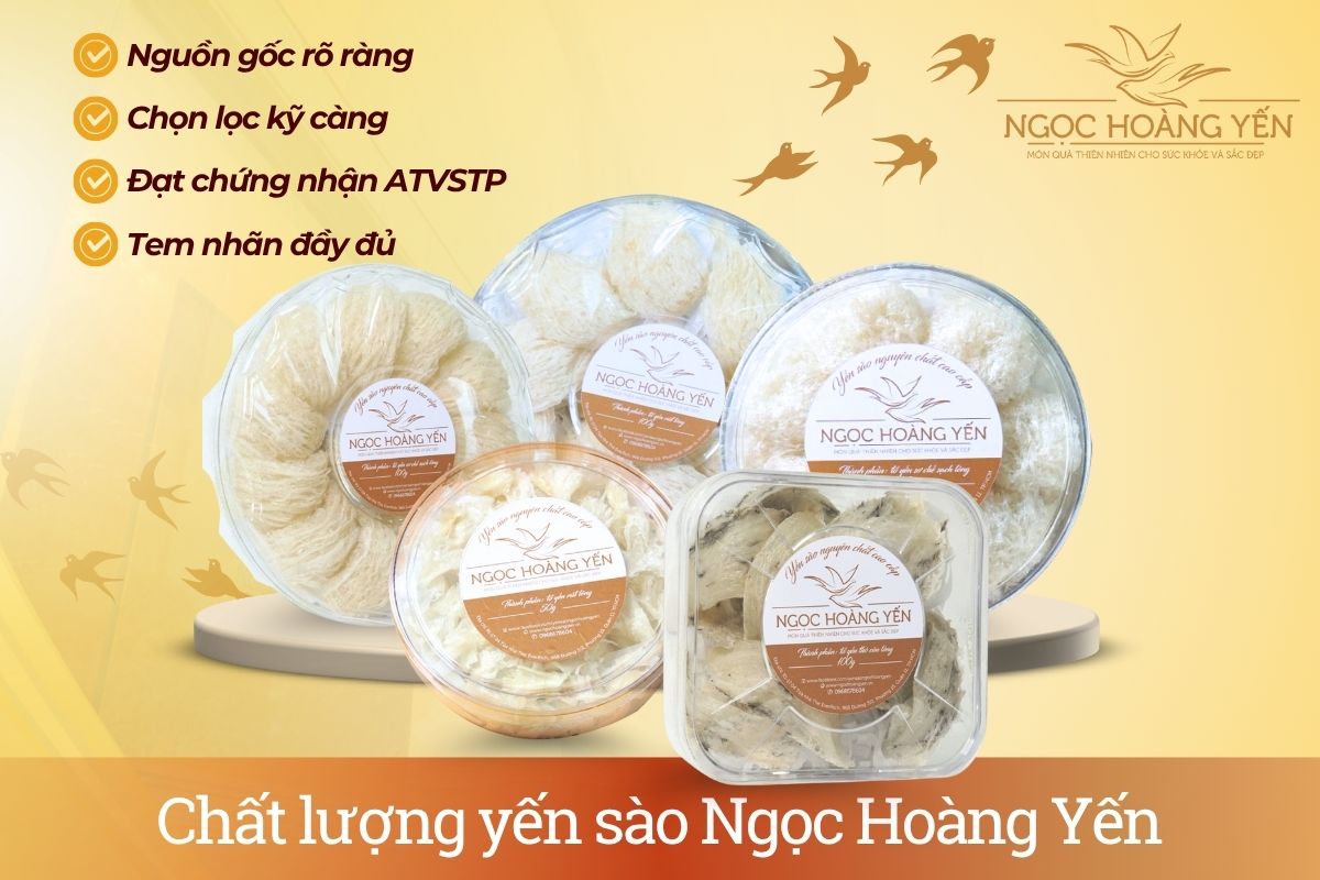 Chất lượng yến sào Ngọc Hoàng Yến
