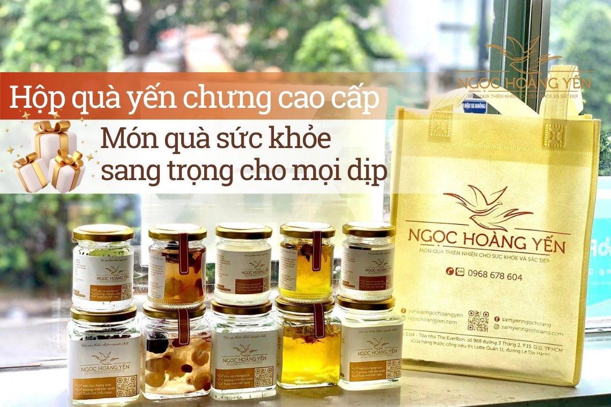Hộp quà yến chưng cao cấp - Món quà sức khỏe sang trọng cho mọi dịp