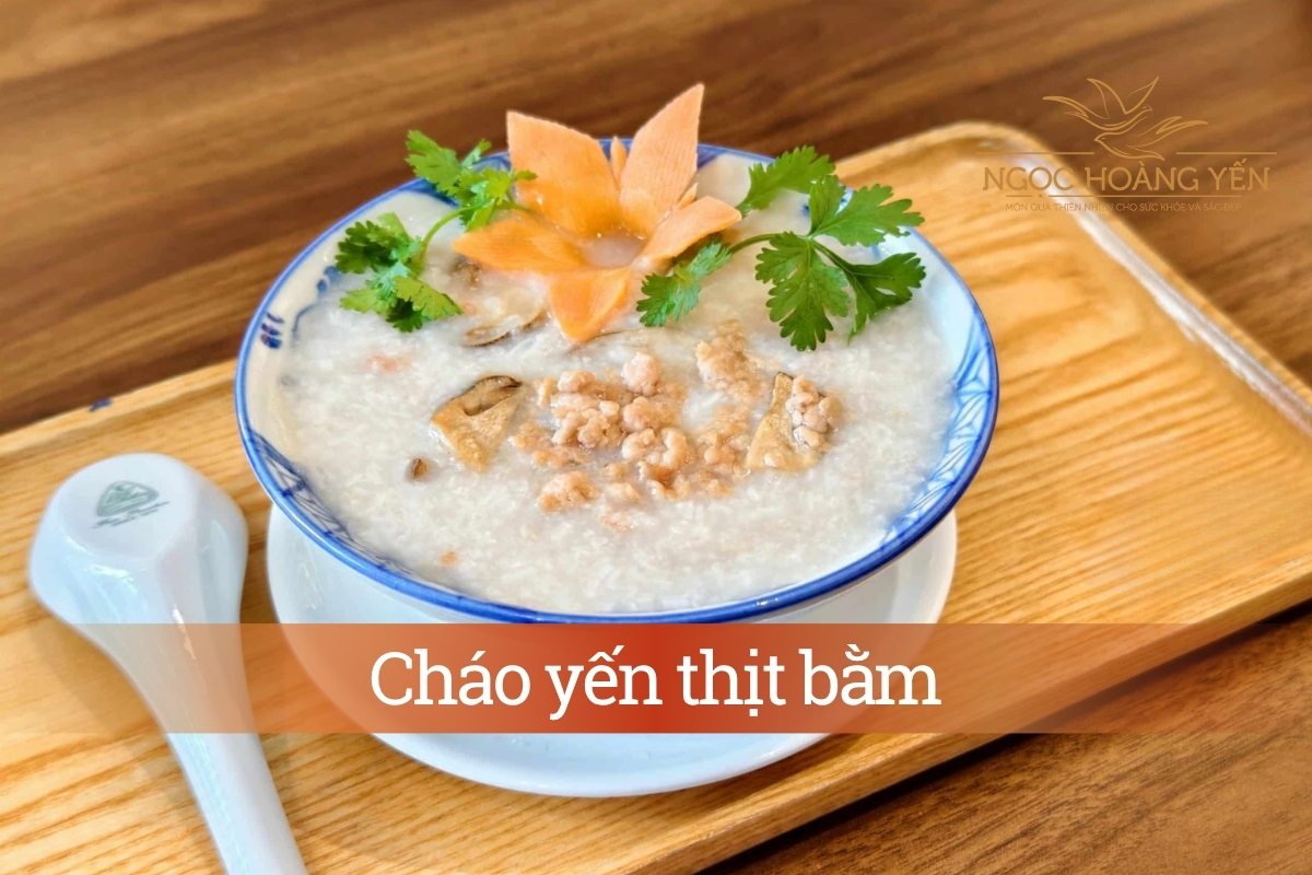 Cháo yến thịt bằm