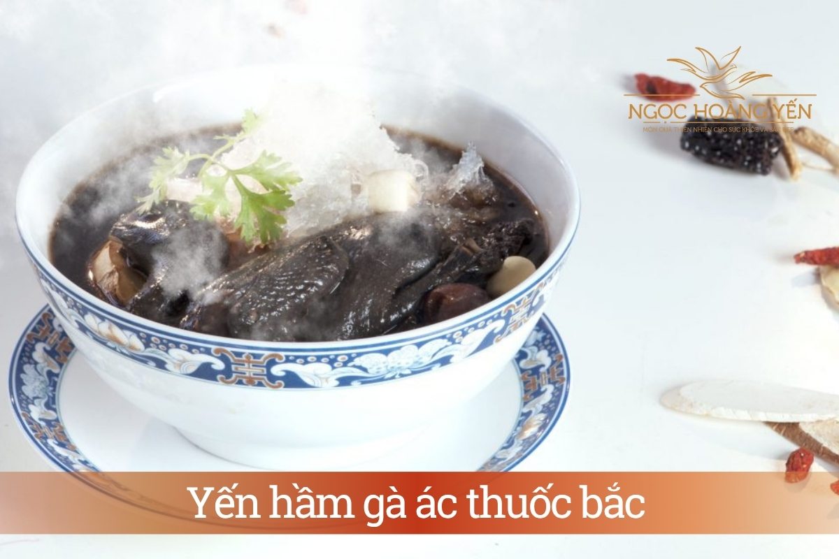 Yến hầm gà ác thuốc bắc